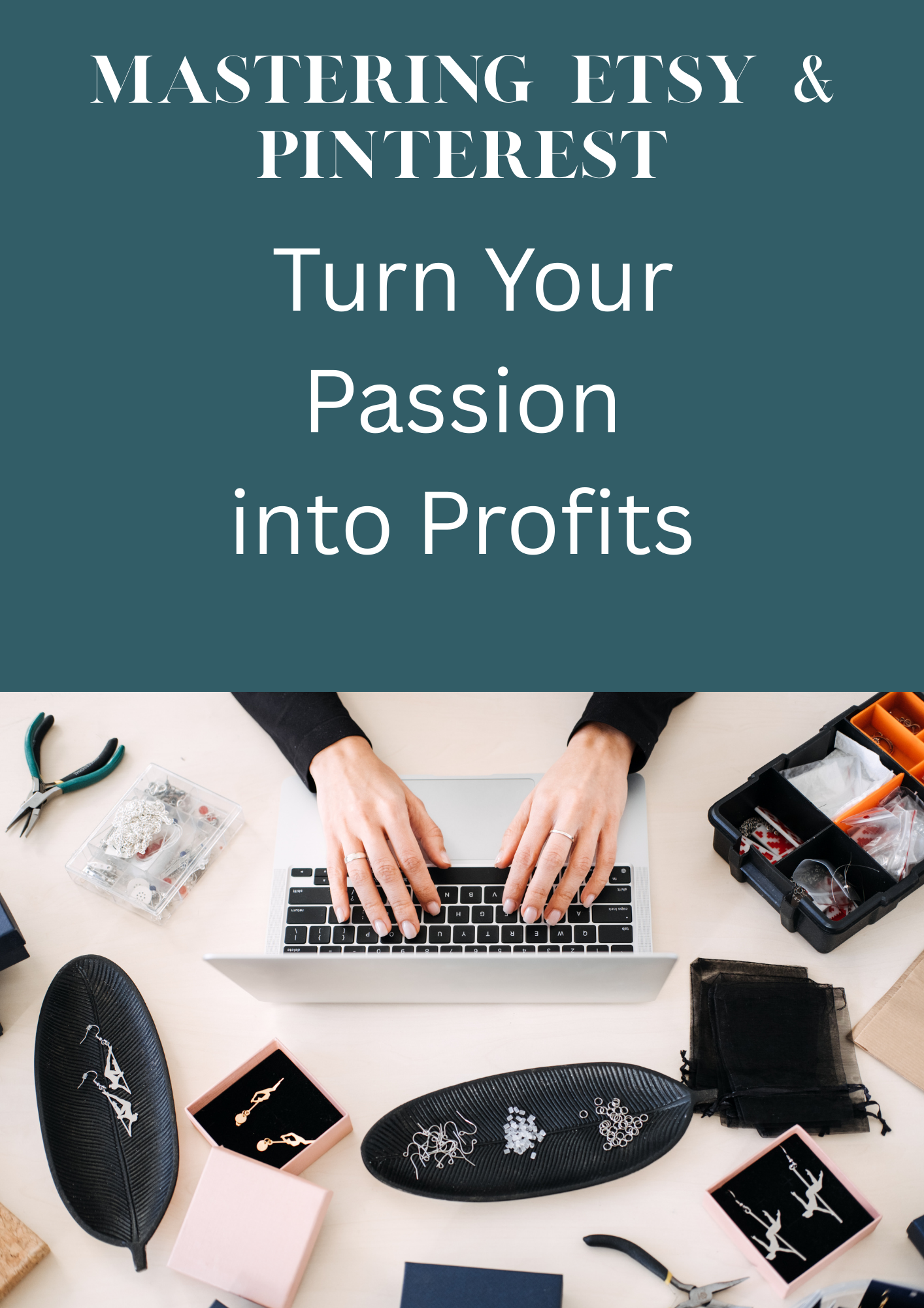 Mastering Etsy – Step-by-Step Guide to Grow Sales & Traffic