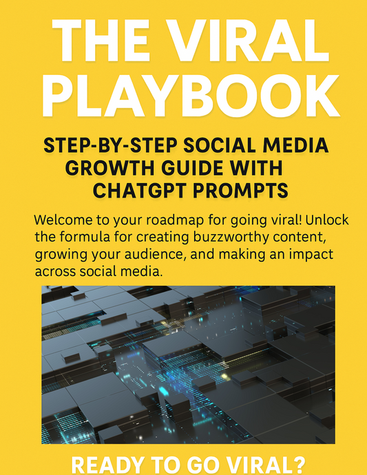The Viral Playbook — Social Media Growth Guide with ChatGPT Prompts | Go Viral on TikTok, Instagram, & More