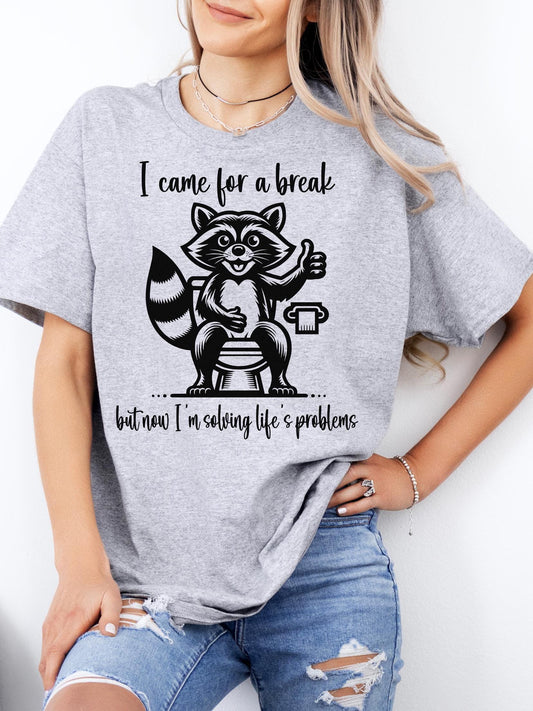 Funny Raccoon Tee Shirt | Shirt With Funny Sayings | Funny T-shirt