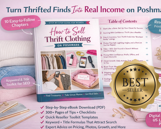 Reseller Success on Poshmark: Thrift Clothing Guide + Scripts + Checklists